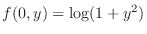 $f(0,y) = \log(1+y^2)$