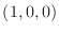 $(1,0,0)$
