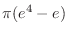 $\pi(e^4 - e)$
