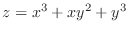 $\displaystyle{z = x^3 + xy^2 + y^3} $