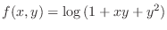 $f(x,y) = \log{(1 + xy + y^2)}$