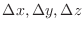$\Delta x , \Delta y, \Delta z$