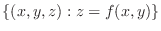 $\{(x,y,z): z = f(x,y)\}$