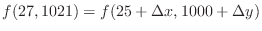 $f(27,1021) = f(25 + \Delta x, 1000 + \Delta y)$