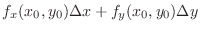 $\displaystyle f_{x}(x_0,y_0)\Delta x + f_y(x_0,y_0)\Delta y$