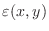 $\displaystyle \varepsilon(x,y)$
