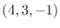 $(4,3,-1)$