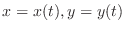 $x = x(t), y = y(t)$