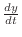 $\frac{dy}{dt}$