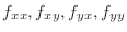 $f_{xx} , f_{xy}, f_{yx}, f_{yy}$