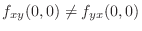 $\displaystyle{f_{xy}(0,0) \neq f_{yx}(0,0)}$