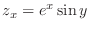 $z_x = e^{x}\sin{y}$