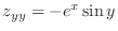 $z_{yy} = -e^{x}\sin{y}$