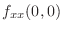 $\displaystyle f_{xx}(0,0)$
