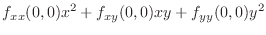 $\displaystyle f_{xx}(0,0)x^2 + f_{xy}(0,0)xy + f_{yy}(0,0)y^2$