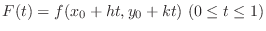 $F(t) = f(x_{0} + h t, y_{0} + k t)  (0 \leq t \leq 1)$