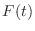 $F(t)$