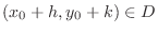 $(x_{0} + h, y_{0} + k) \in D$
