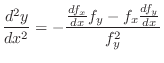 $\displaystyle \frac{d^{2}y}{dx^2} = -\frac{\frac{df_{x}}{dx}f_{y} - f_{x}\frac{df_{y}}{dx}}{f_{y}^{2}} $
