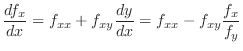 $\displaystyle \frac{df_{x}}{dx} = f_{xx} + f_{xy}\frac{dy}{dx} = f_{xx} - f_{xy}\frac{f_{x}}{f_{y}} $