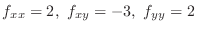 $f_{xx} = 2,  f_{xy} = -3,  f_{yy} = 2$