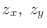 $\displaystyle{z_{x}, z_{y}}$