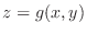 $z = g(x,y)$