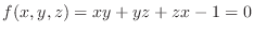 $f(x,y,z) = xy + yz + zx - 1 = 0$