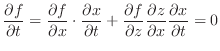 $\displaystyle \frac{\partial f}{\partial t} = \frac{\partial f}{\partial x}\cdo...
...l f}{\partial z} \frac{\partial z}{\partial x}\frac{\partial x}{\partial t} = 0$