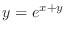 $\displaystyle{y = e^{x+y}}$