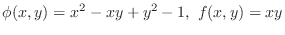$\displaystyle{\phi(x,y) = x^2 - xy + y^2 - 1, f(x,y) = xy}$