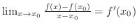 $\lim_{x \to x_{0}}\frac{f(x) - f(x_{0})}{x-x_{0}} = f'(x_{0})$