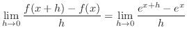 $\displaystyle \lim_{h \rightarrow 0} \frac{f(x + h) - f(x)}{h} = \lim_{h \rightarrow 0}\frac{e^{x+h} - e^{x}}{h}$