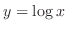 $y = \log{x}$