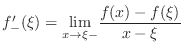 $\footnotesize {f_{-}^{\prime}(\xi) = \displaystyle{\lim_{x \to \xi-}}\frac{f(x) - f(\xi)}{x- \xi}}$