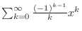 $\sum_{k=0}^{\infty}\frac{(-1)^{k-1}}{k}x^k$