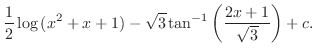 $\displaystyle \frac{1}{2} \log{(x^2 + x+ 1)} - \sqrt{3}\tan^{-1}{\left(\frac{2x + 1}{\sqrt{3}}\right)} + c.$
