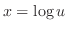 $x = \log{u}$