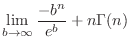 $\displaystyle \lim_{b \rightarrow \infty}\frac{-b^{n}}{e^{b}} + n\Gamma(n)$
