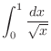 $\displaystyle{\int_{0}^{1}\frac{dx}{\sqrt{x}}}$