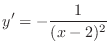 $\displaystyle{y' = -\frac{1}{(x-2)^{2}}}$