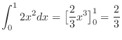 $\displaystyle \int_0^1 2x^2 dx = \big[\frac{2}{3}x^3\big]_0^1 = \frac{2}{3}$