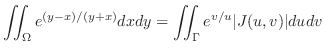 $\displaystyle \iint_{\Omega} e^{(y-x)/(y+x)} dxdy = \iint_{\Gamma} e^{v/u} \vert J(u,v)\vert du dv$