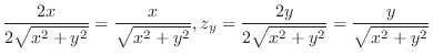 $\displaystyle \frac{2x}{2\sqrt{x^2 + y^2}} = \frac{x}{\sqrt{x^2 + y^2}}, z_{y} = \frac{2y}{2\sqrt{x^2 + y^2}} = \frac{y}{\sqrt{x^2 +y^2}}$
