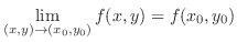 $\displaystyle \lim_{(x,y) \rightarrow (x_0,y_0)}f(x,y) = f(x_0,y_0)$