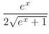 $\displaystyle{\frac{e^{x}}{2\sqrt{e^{x} + 1}}}$