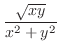 $\displaystyle{\frac{\sqrt{xy}}{x^2 + y^2}}$