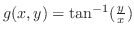 $g(x,y) = \tan^{-1}(\frac{y}{x})$