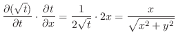 $\displaystyle \frac{\partial (\sqrt{t})}{\partial t}\cdot \frac{\partial t}{\partial x} = \frac{1}{2\sqrt{t}}\cdot 2x = \frac{x}{\sqrt{x^2 + y^2}}$