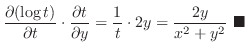 $\displaystyle \frac{\partial (\log{t})}{\partial t}\cdot \frac{\partial t}{\partial y} = \frac{1}{t}\cdot 2y = \frac{2y}{x^2 + y^2}\ensuremath{ \blacksquare}$